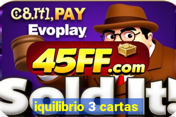 iquilibrio 3 cartas